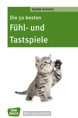 Sybille Schmitz - Die 50 besten Fühl- und Tastspiele - eBook