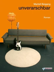 Martell Beigang - Unverarschbar