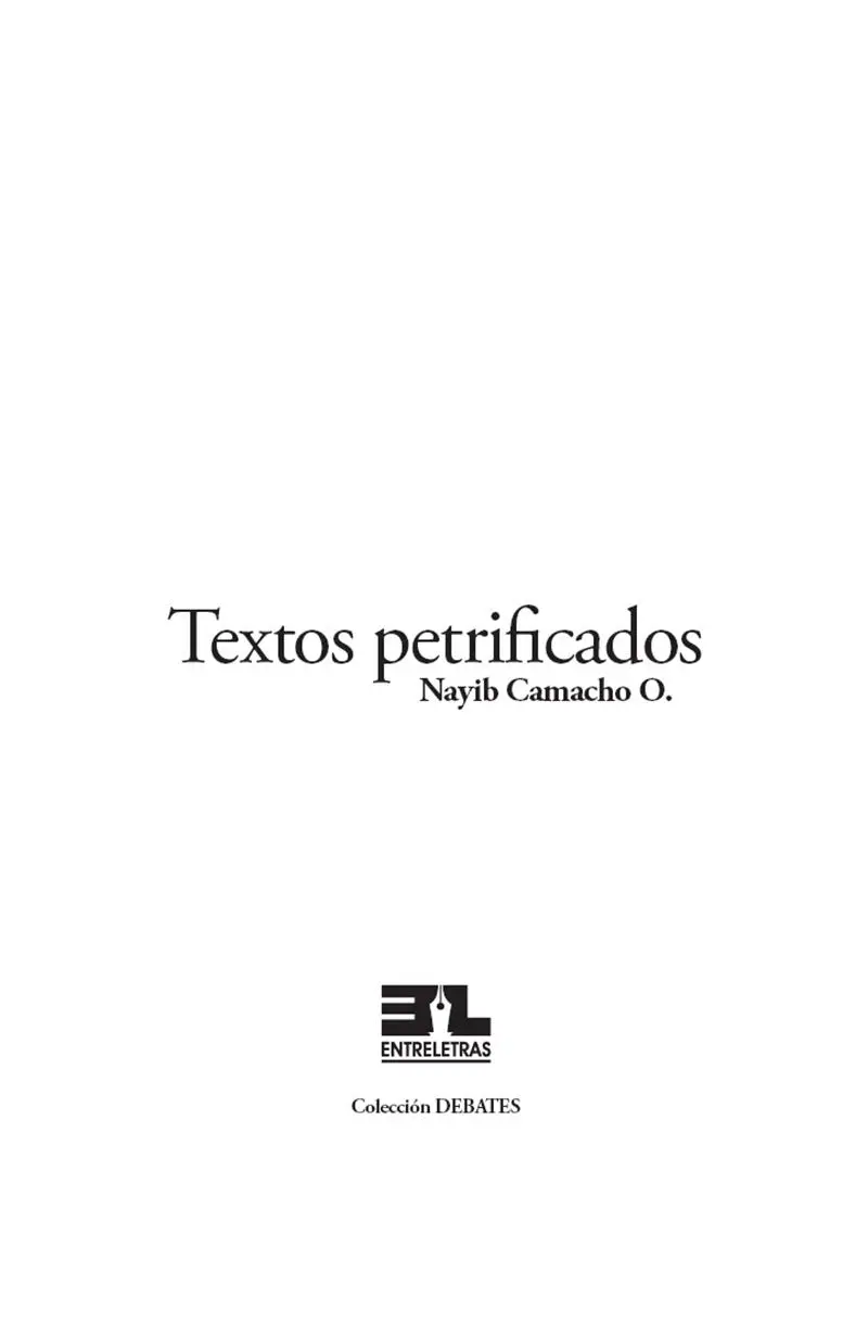 Título original Textos petrificados Dirección editorial Jaime Fernández - фото 1