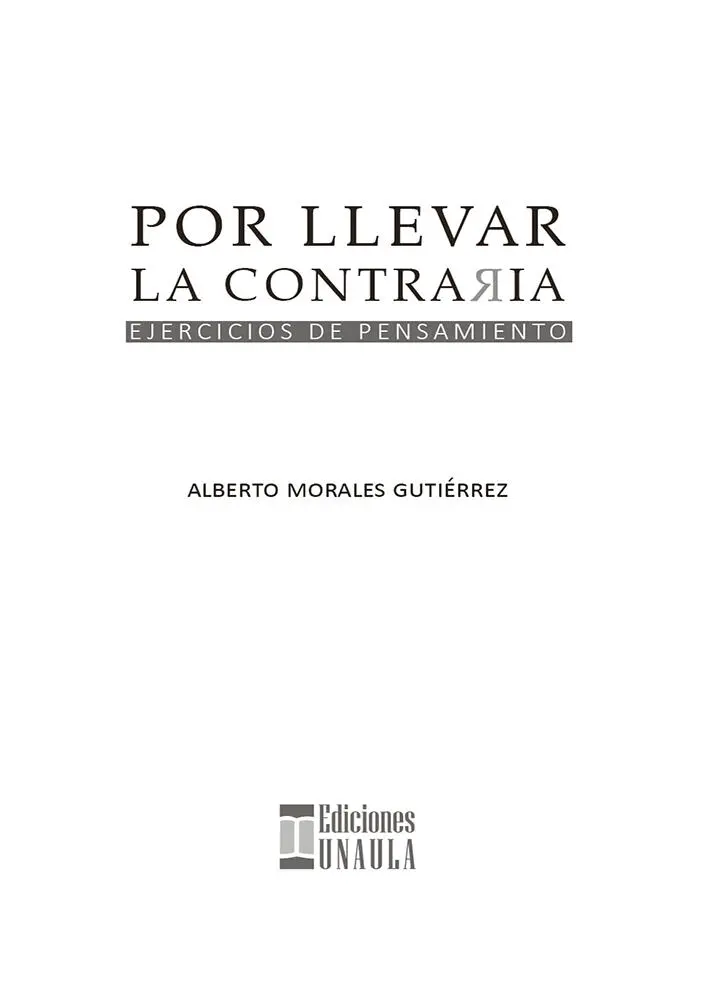 07044 M828 Para llevar la contraria ejercicios de pensamiento Alberto - фото 3