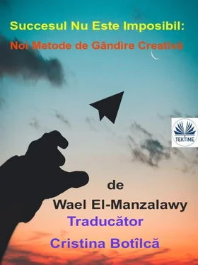 Wael El-Manzalawy Succesul Nu Este Imposibil: Noi Metode De Gândire Creativă обложка книги