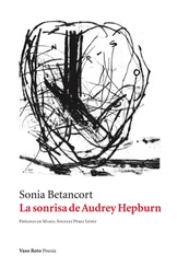 Sonia Betancort - La sonrisa de Audrey Hepburn