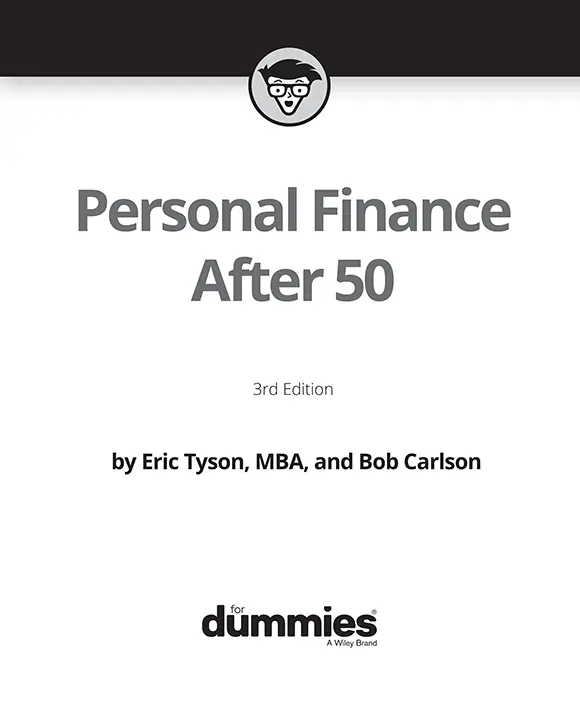 Personal Finance After 50 For Dummies 3rd Edition Published by John Wiley - фото 1