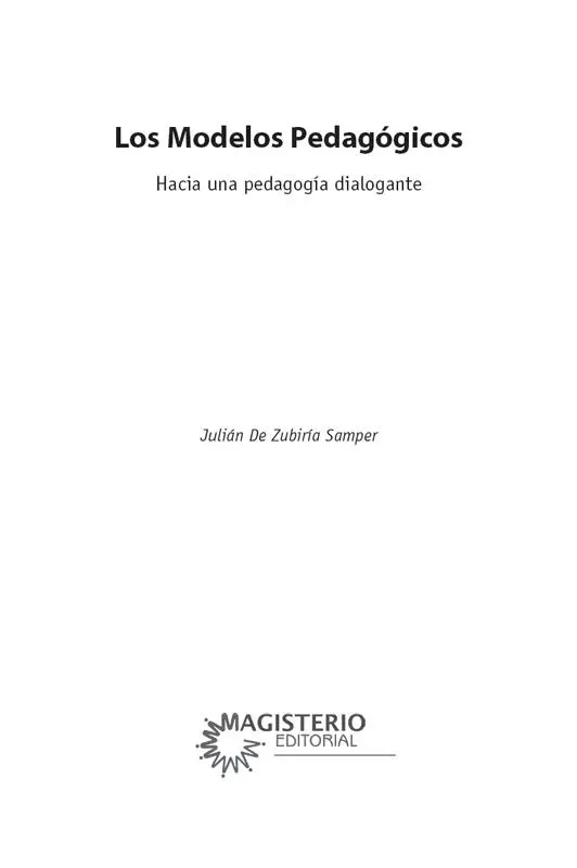 Colección Gestión LOS MODELOS PEDAGÓGICOSHacía una pedagogía dialogante - фото 2