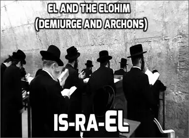 Abb 200 El und die Elohim Demiurg und die Archonten IsRaEl - фото 206
