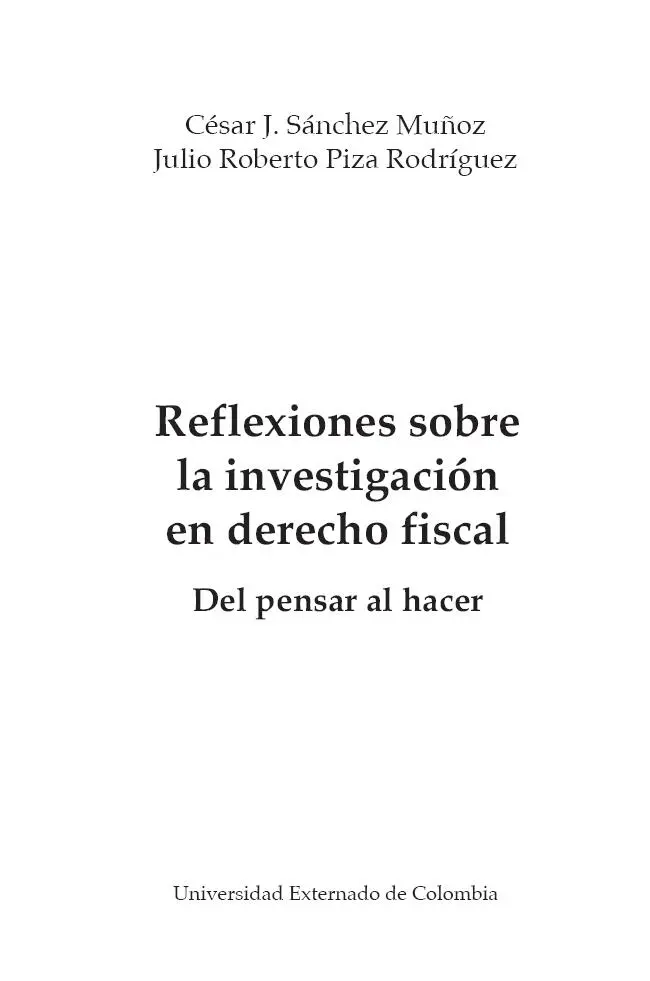 Sánchez Muñoz César J Reflexiones sobre la investigación en derecho fiscal - фото 3