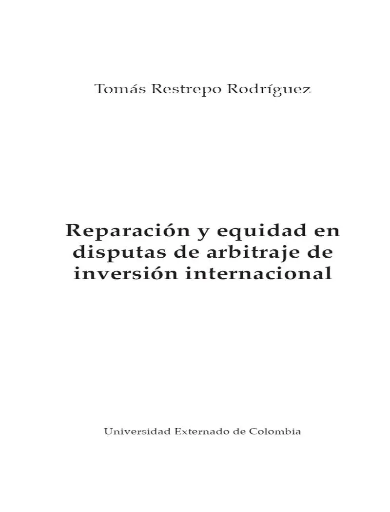 Restrepo Rodríguez Tomás Reparación y equidad en disputas de arbitraje de - фото 3