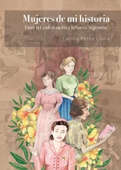 María Cecilia Pérez Llana - Mujeres de mi historia