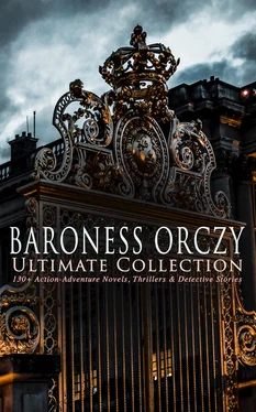 Emma Orczy BARONESS ORCZY Ultimate Collection: 130+ Action-Adventure Novels, Thrillers & Detective Stories обложка книги