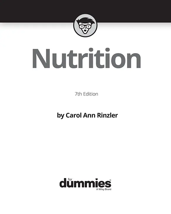 Nutrition For Dummies 7th Edition Published by John Wiley Sons Inc111 - фото 1