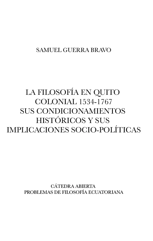 NOTA DE LOS EDITORES A LA PRESENTE EDICIÓN Escrita como tesis doctoral en - фото 4