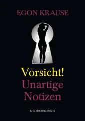Egon Krause - Vorsicht - Unartige Notizen