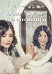 Vanesa Vázquez Carballo - A los 35 y no me encuentro