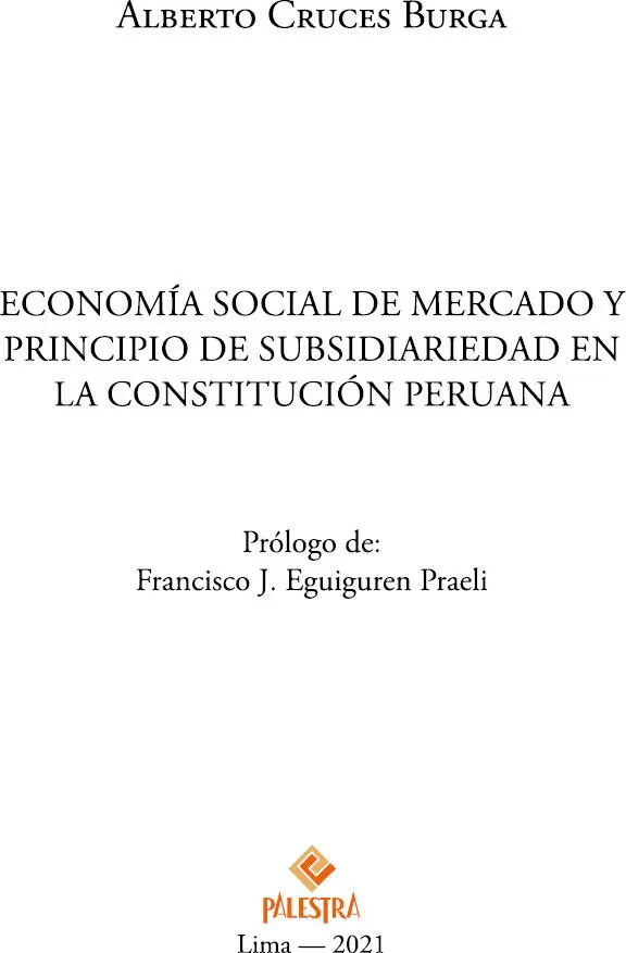 ECONOÍA DE MERCADO Y PRINCIPIO DE SUBSIDIARIEDAD EN LA CONSTITUCIÓN PERUANA - фото 2