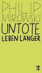 Philip Mirowski - Untote leben länger