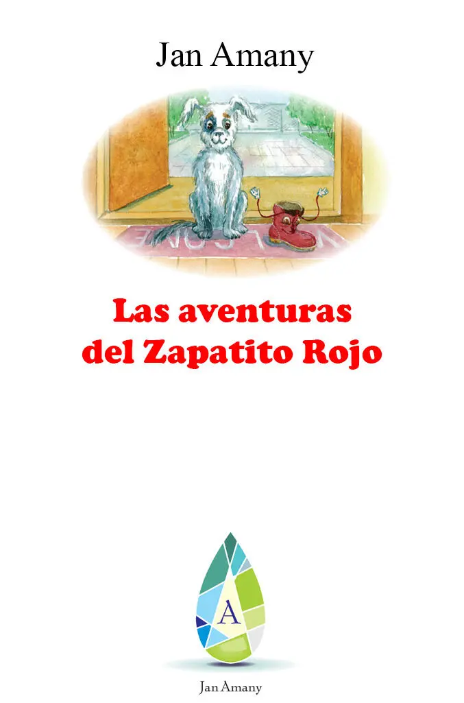 Las aventuras del Zapatito Rojo En una ciudad pequeña y acogedora del este - фото 1