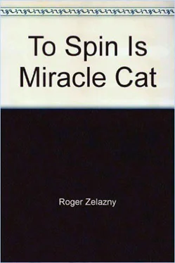 Roger Zelazny To Spin Is Miracle Cat обложка книги