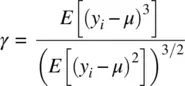 Skewness for a normal distribution is equal to 0 just as skewness for a - фото 92
