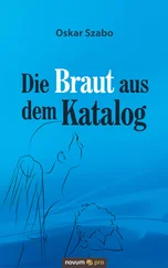 Oskar Szabo - Die Braut aus dem Katalog