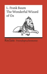 L. Frank Baum - The Wonderful Wizard of Oz