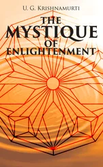 U. Krishnamurti - The Mystique of Enlightenment