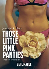 Jeremiah K. Black - Those Little Pink Panties