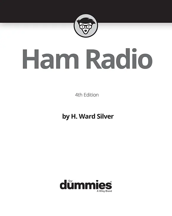 Ham Radio For Dummies 4th Edition Published by John Wiley Sons Inc111 - фото 1