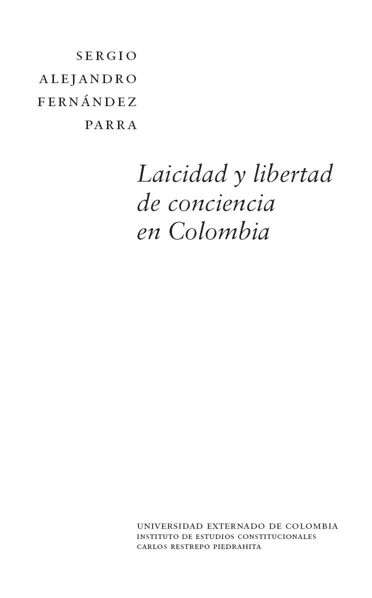 Fernández Parra Sergio Alejandro Laicidad y libertad de conciencia en - фото 3