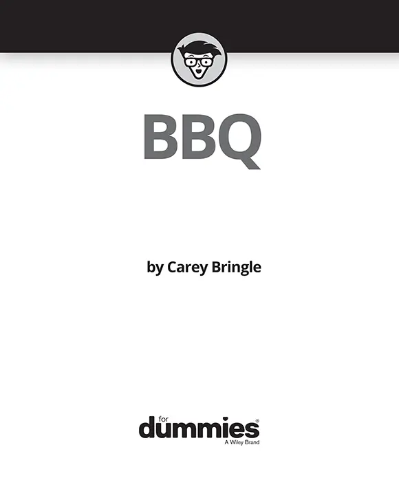 BBQ For Dummies Published by John Wiley Sons Inc111 River Street - фото 1