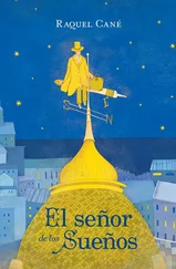 Raquel Cané - El señor de los sueños