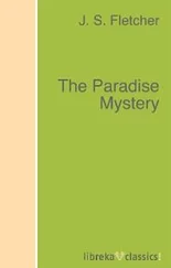 J. S. Fletcher - The Paradise Mystery
