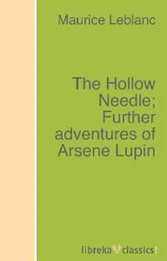 Maurice Leblanc The Hollow Needle; Further adventures of Arsene Lupin обложка книги