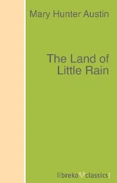 Mary Austin The Land of Little Rain обложка книги