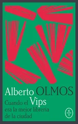 Alberto Olmos - Cuando Vips era la mejor librería de la ciudad