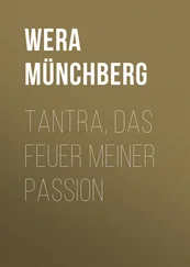 Wera Münchberg - Tantra, das Feuer meiner Passion