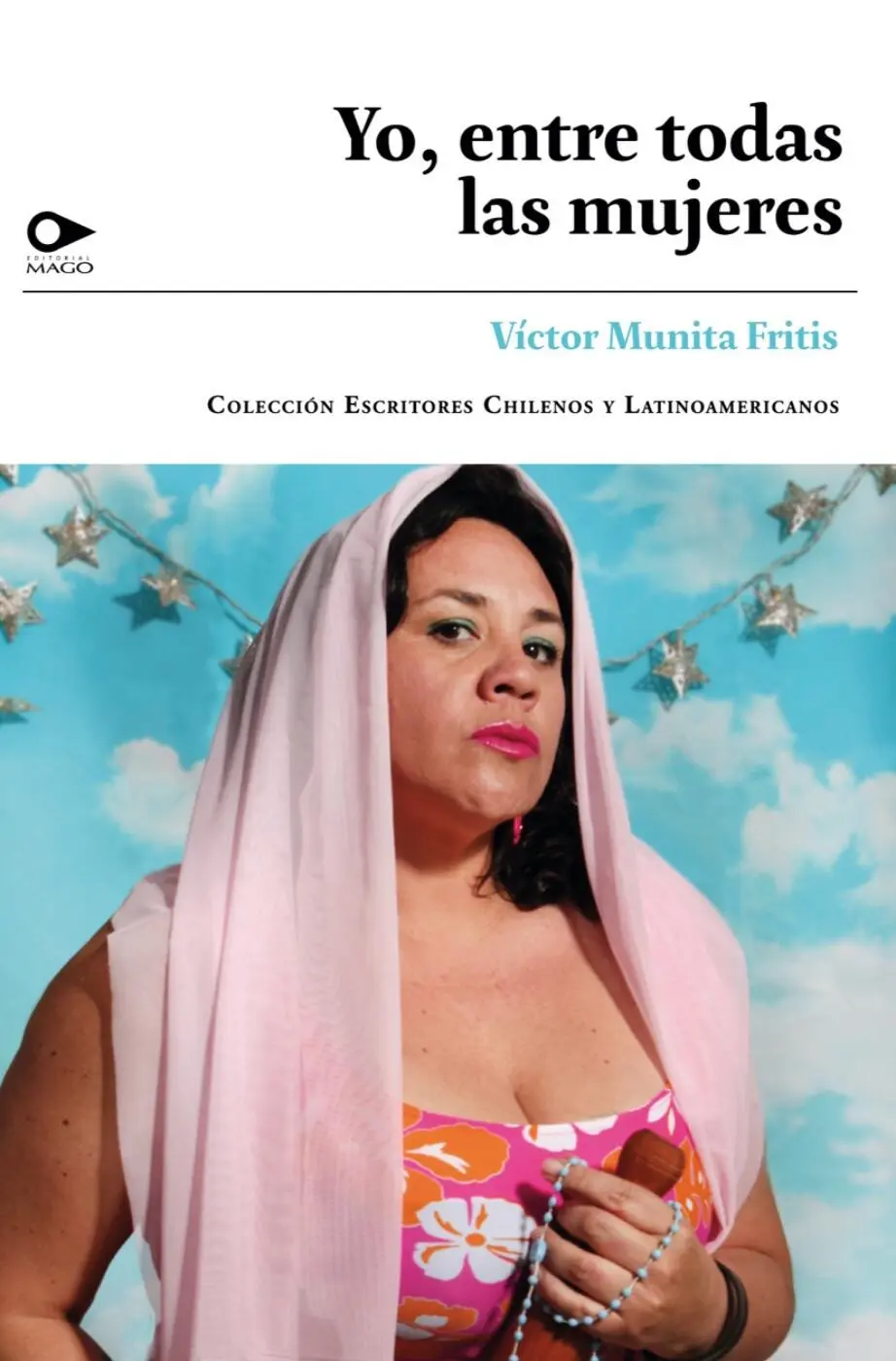 Copyright 2020 by Víctor Munita Fritis Yo entre todas las mujeres 2020 - фото 1