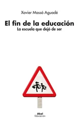 Xavier Massó Aguadé - La escuela que dejó de ser