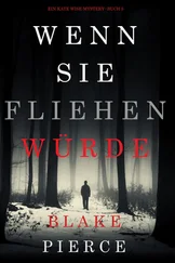 Blake Pierce - Wenn Sie Fliehen Würde