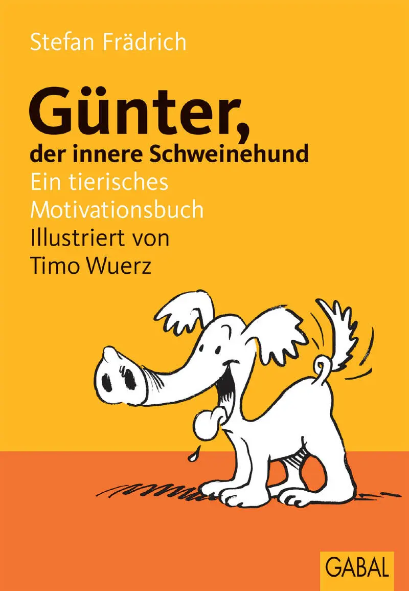 Stefan Frädrich Günter der innere Schweinehund Ein tierisches - фото 1