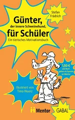Stefan Frädrich - Günter, der innere Schweinehund, für Schüler