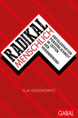 Ilja Grzeskowitz - Radikal menschlich