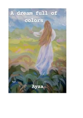 Ayza - A dream full of colors