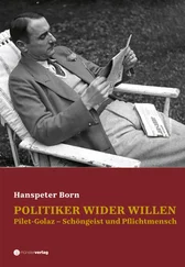 Hanspeter Born - Politiker wider Willen