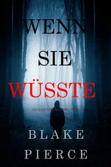Blake Pierce - Wenn Sie Wüsste