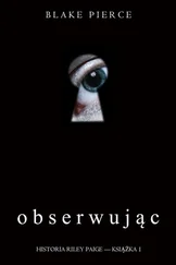 Blake Pierce - Obserwując