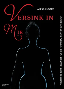 Alexa Moore Versink in mir - Prickelnde BDSM-Erlebnisse für die Fantasien, die wir uns verbieten обложка книги