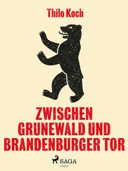 Thilo Koch - Zwischen Grunewald und Brandenburger Tor