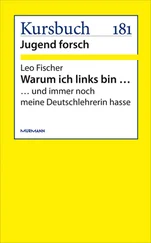 Leo Fischer - Warum ich links bin …