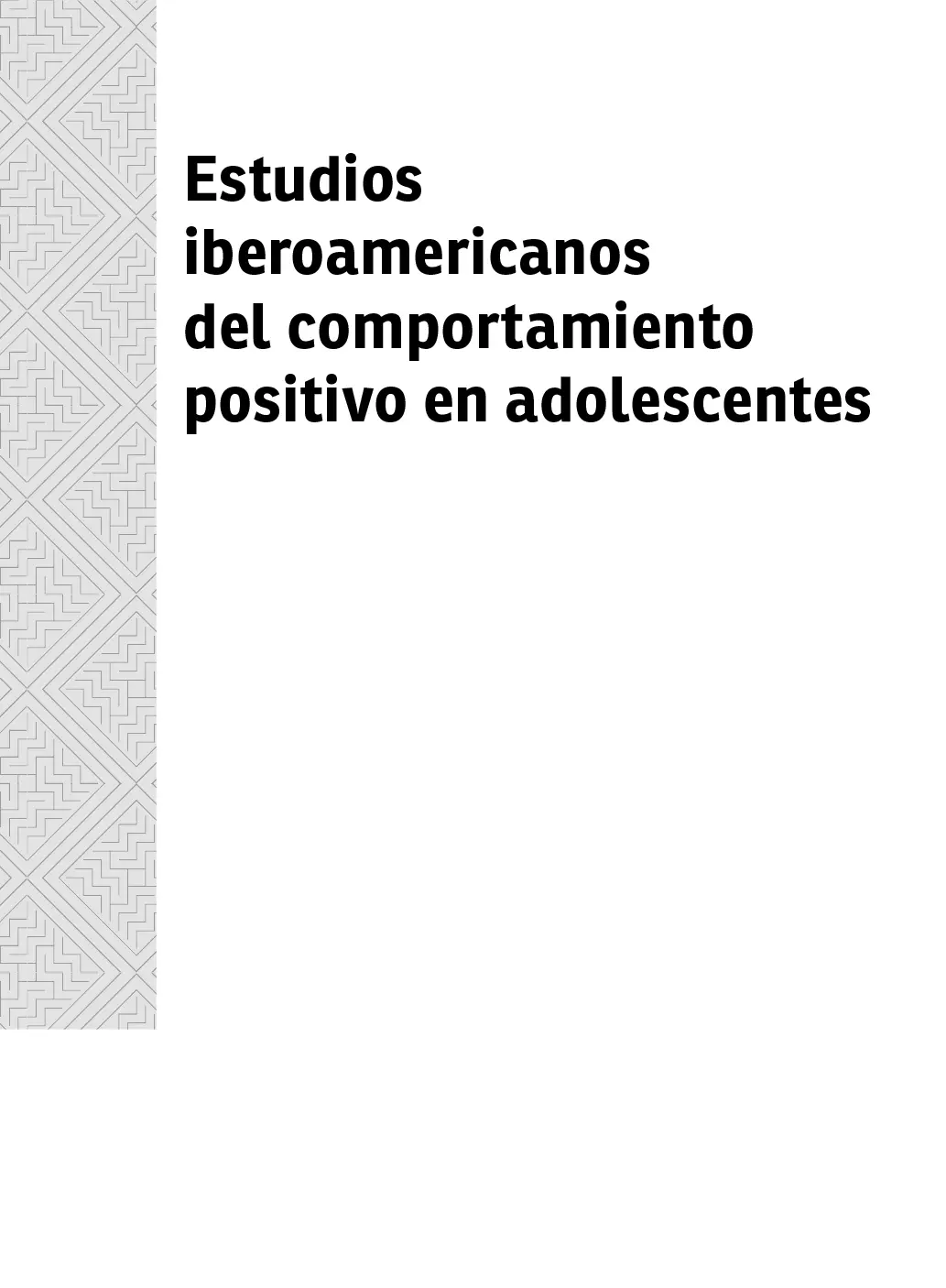 Estudios iberoamericanos del comportamiento positivo en adolescentes - фото 1