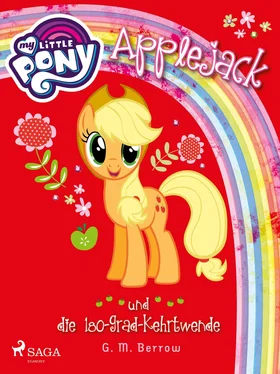 G.M. Berrow My Little Pony - Applejack und die 180-Grad-Kehrtwende обложка книги